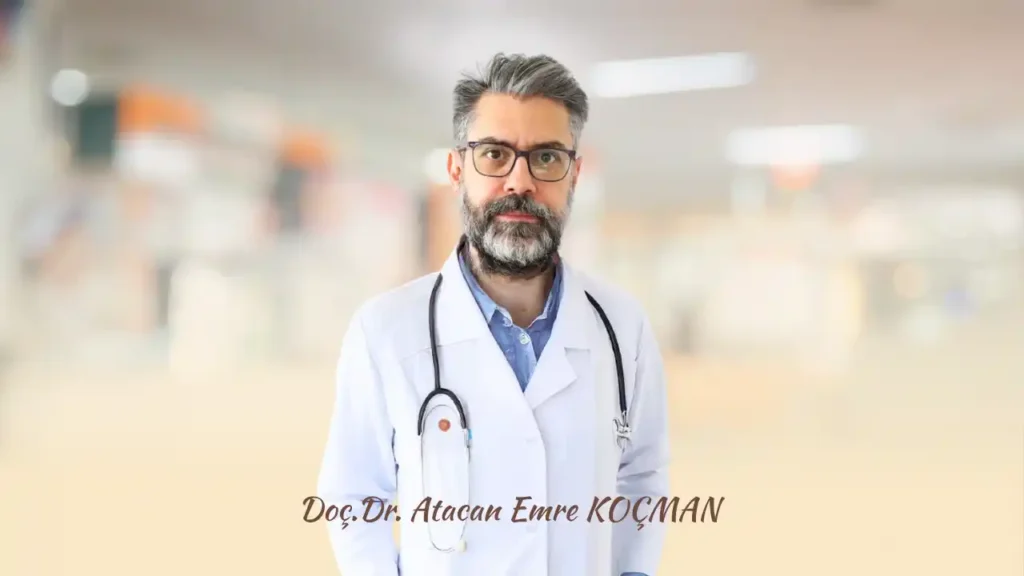 Doç.Dr. Atacan Emre KOÇMAN